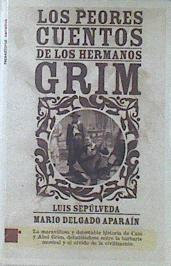 Imagen del vendedor de Los peores cuentos de los hermanos Grim a la venta por Almacen de los Libros Olvidados