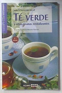 Imagen del vendedor de Salud y bienestar con el t verde y otras tisanas revitalizantes a la venta por Almacen de los Libros Olvidados