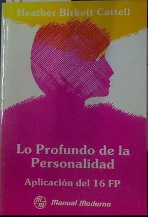 Immagine del venditore per Lo Profundo de la Personalidad Aplicacin del 16 FP venduto da Almacen de los Libros Olvidados