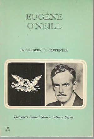 Immagine del venditore per Eugene O'Neill (Twayne's United States Authors Series) venduto da Bookfeathers, LLC