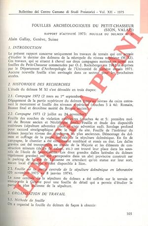 Bild des Verkufers fr Fouilles archologiques du Petit-Chasseur (Sion, Valais) . Rapport d'activit 1973: fouille du dolmen M XI. zum Verkauf von Libreria Piani