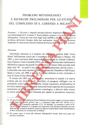 Seller image for Problemi metodologici e ricerche preliminari per lo studio del complesso di S. Lorenzo a Milano. for sale by Libreria Piani