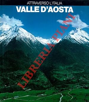 Valle d'Aosta. fotografie di Antonio Martinelli.