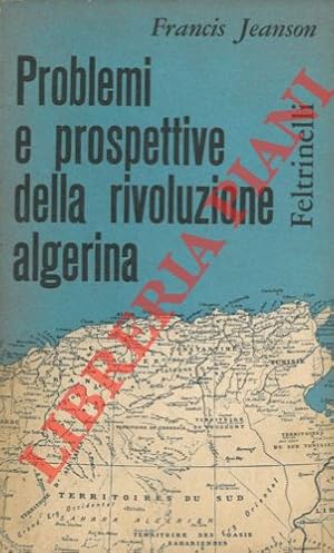 Problemi e prospettive della rivoluzione algerina.