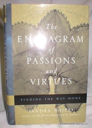 The Enneagram of Passions and Virtues; Finding the Way Home