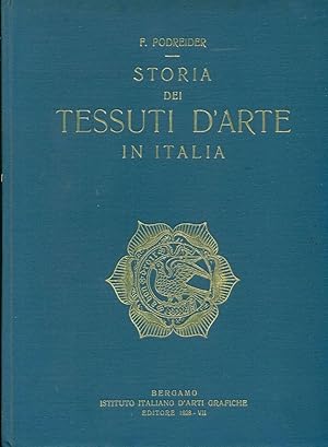 Immagine del venditore per Storia dei tessuti d'arte in Italia (secoli XII-XVIII) venduto da Studio Bibliografico Marini