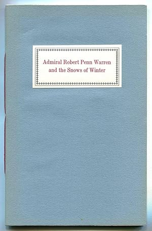 ADMIRAL ROBERT PENN WARREN AND THE SNOWS OF WINTER