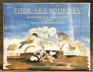 Folk Art Journey (Featuring the Florence Dibell Bartlett Collection)