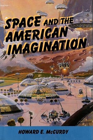 Imagen del vendedor de Space and the American Imagination a la venta por Clausen Books, RMABA