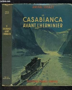 Seller image for LE CASABIANCA AVANT L HERMINIER for sale by Le-Livre