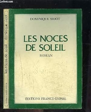 Seller image for LES NOCES DE SOLEIL for sale by Le-Livre