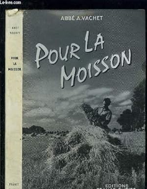 Imagen del vendedor de POUR LA MOISSON a la venta por Le-Livre