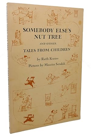 Seller image for SOMEBODY ELSE'S NUT TREE : And Other Tales from Children for sale by Rare Book Cellar