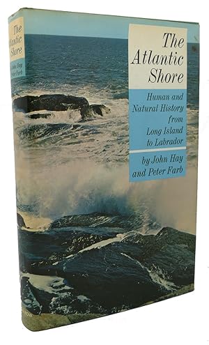 Seller image for THE ATLANTIC SHORE : Human and Natural History from Long Island to Labrador for sale by Rare Book Cellar