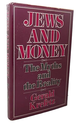 Image du vendeur pour JEWS AND MONEY : The Myths and the Reality mis en vente par Rare Book Cellar