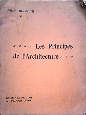 Bild des Verkufers fr Les Principes de LArqitecture. Traduit de l anglais par Francois Monod, Ouvrage illustr de 75 gravures zum Verkauf von Librera Monte Sarmiento