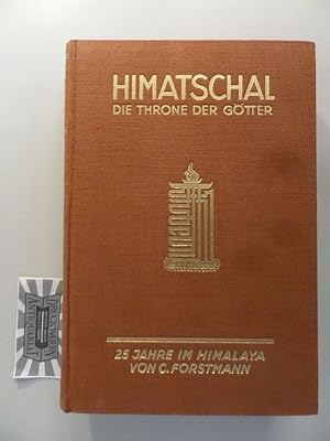 Bild des Verkufers fr Himatschal : Die Throne der Gtter - 25 Jahre im Himalaya. zum Verkauf von Druckwaren Antiquariat