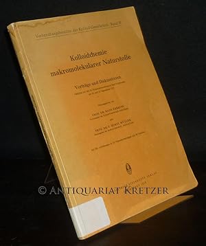 Imagen del vendedor de Kolloidchemie makromolekularer Naturstoffe. Vortrge und Diskussionen. Gehalten auf der 18. Hauptversammlung in Bad Oeynhausen am 26. und 27. September 1957. Herausgegeben von Hans Erbring und Horst Mller. (= Verhandlungsberichte der Kolloid-Gesellschaft, Band 18). a la venta por Antiquariat Kretzer