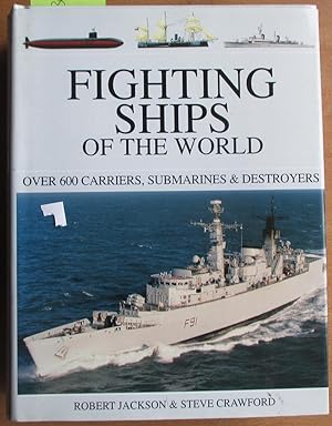 Seller image for Fighting Ships of the World: Over 600 Carriers, Submarines & Destroyers for sale by Reading Habit