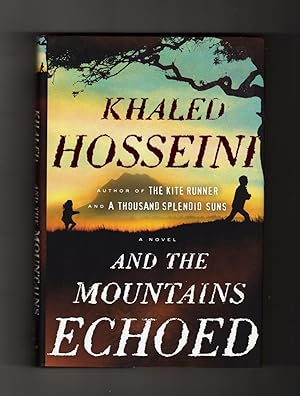 And the Mountains Echoed. First Edition and First Printing.