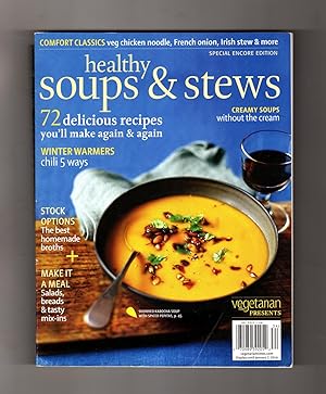 Seller image for Healthy Soups & Stews - 2013 (Vegetarian Times Special Encore Edition) for sale by Singularity Rare & Fine