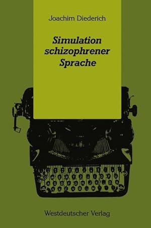 Seller image for Simulation schizophrener Sprache. for sale by Antiquariat Thomas Haker GmbH & Co. KG