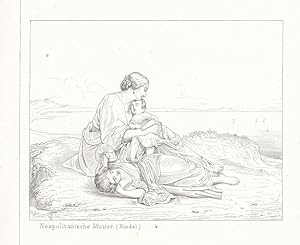 Neapel, neapolitanische Mutter, Stahlstich um 1850, Blattgröße: 12 x 13,5 cm, reine Bildgröße: 8,...