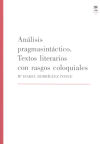 Imagen del vendedor de Anlisis pragmasintctico : textos literarios con rasgos coloquiales a la venta por AG Library