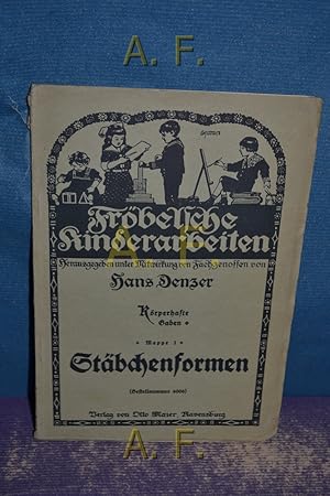 Bild des Verkufers fr Stbchenformen : Frbelsche Kinderarbeiten (Bestellnummer 6006) zum Verkauf von Antiquarische Fundgrube e.U.