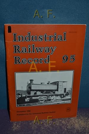 Bild des Verkufers fr Industrial Railway Record 95. December 1982. zum Verkauf von Antiquarische Fundgrube e.U.