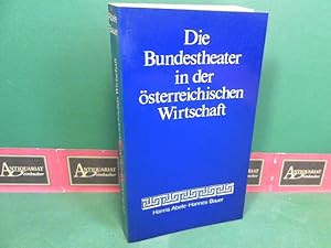 Die Bundestheater in der österreichischen Wirtschaft.