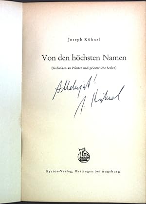 Seller image for Von den hchsten Namen (Gedanken an Priester und priesterliche Seelen) SIGNERITES EXEMPLAR; for sale by books4less (Versandantiquariat Petra Gros GmbH & Co. KG)