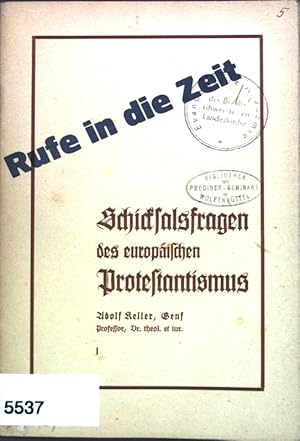 Imagen del vendedor de Schicksalsfragen des europischen Protestantismus; Rufe in die Zeit, Abhandlungen der Evangelischen Gesellschaft Bern; a la venta por books4less (Versandantiquariat Petra Gros GmbH & Co. KG)