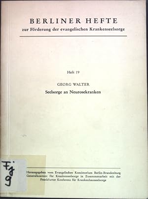 Bild des Verkufers fr Seelsorge an Neurosekranken; Beliner Hefte fr evangelische Krankenseelsorge, Heft 19; zum Verkauf von books4less (Versandantiquariat Petra Gros GmbH & Co. KG)