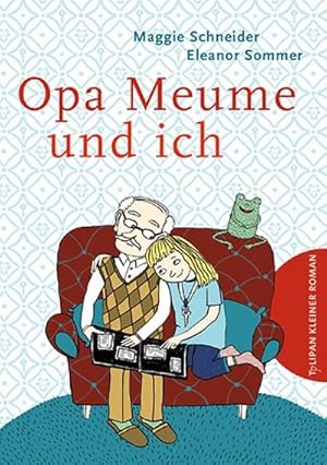 Bild des Verkufers fr Opa Meume und ich (Kinderroman) zum Verkauf von AHA-BUCH