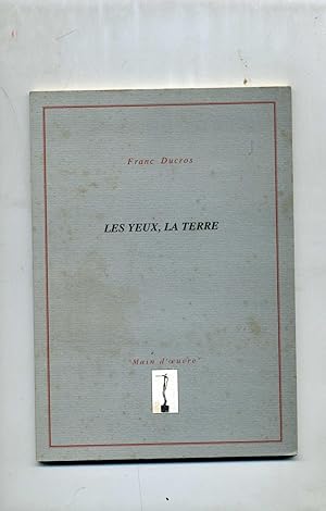 LES YEUX , LA TERRE