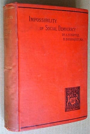 Bild des Verkufers fr The impossibility of social democracy, being a supplement to "The quintessence of socialism" zum Verkauf von Livresse