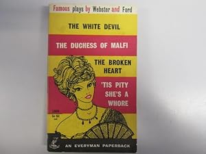 Seller image for Selected Plays of Webster and Ford: The White Devil; The Duchess of Malfi; The Broken Heart; Tis A Pity She's A Whore for sale by Goldstone Rare Books
