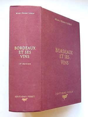 Image du vendeur pour Bordeaux et ses vins. mis en vente par Librairie Jeanne Laffitte