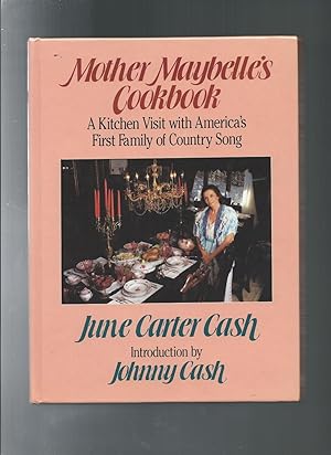 Mother Maybelle's Cookbook: A Kitchen Visit With America's First Family of Country Song