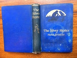 The Silver Skates or Hans Brinker