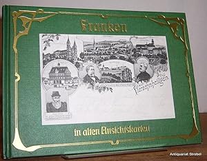 Bild des Verkufers fr Franken in alten Ansichtskarten. zum Verkauf von Antiquariat Christian Strobel (VDA/ILAB)