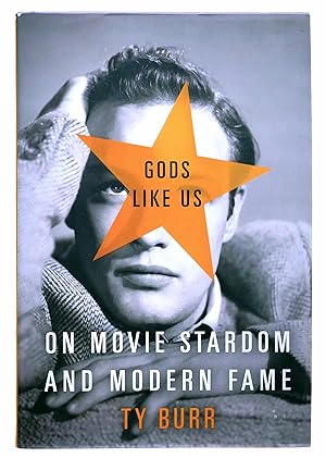 Immagine del venditore per Gods Like Us: On Movie Stardom and Modern Fame venduto da Black Falcon Books