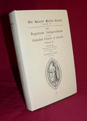 The Registrum Antiquissimum of the Cathedral Church of Lincoln Volume IV