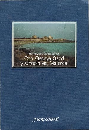 Seller image for CON GEORGE SAND Y CHOPIN EN MALLORCA for sale by Librera Torren de Rueda