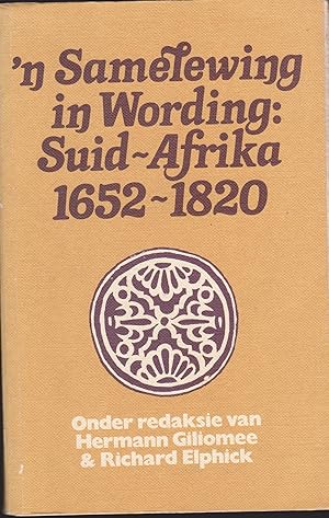 Bild des Verkufers fr 'n Samelewing in Wording: Suid-Afrika 1652-1820 zum Verkauf von Snookerybooks