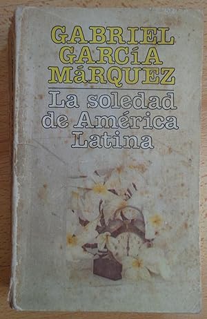La soledad de América Latina.Escritos sobre arte y literatura 1948 - 1984