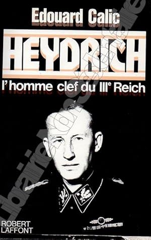Image du vendeur pour Heydrich L'homme Clef du IIIe Reich. mis en vente par ARTLINK