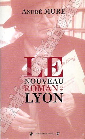 Seller image for Le Nouveau Roman de Lyon. for sale by ARTLINK