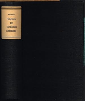 Handbuch der christlichen Archäologie. Mit fünfhundert Abbildungen, Rissen und Plänen.